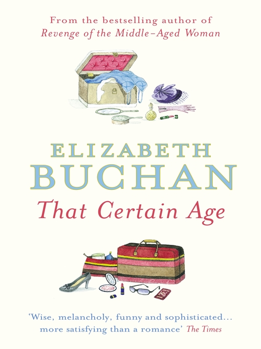 Title details for That Certain Age by Elizabeth Buchan - Available